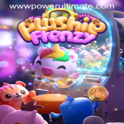 Explore the World of PlushieFrenzy: A POWER ULTIMATE Gaming Experience
