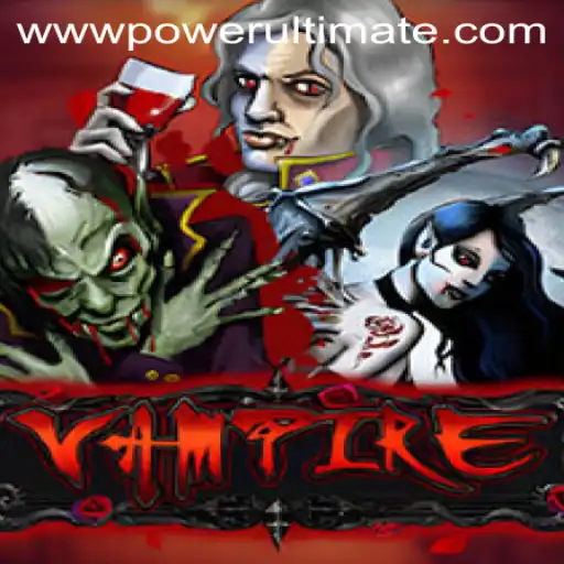 Unveiling the Mysteries of the Game 'Vampire' and the Legendary 'POWER ULTIMATE'