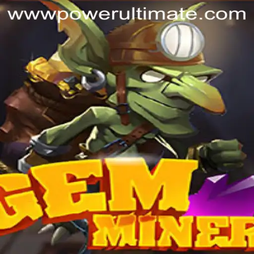 Unveiling the Adventures and Challenges in GemMiner with POWER ULTIMATE